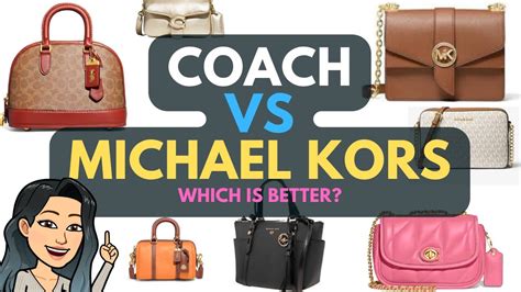 whats better coach or michael kors|coach or michael kors bags.